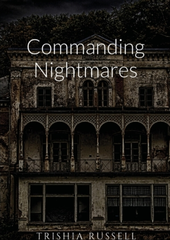 Commanding Nightmares av Trishia Russell (Paperback)