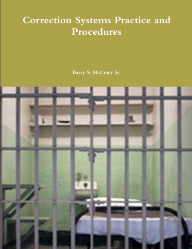 Correction Systems Practice and Procedures av Barry S Sr McCrary (Paperback)