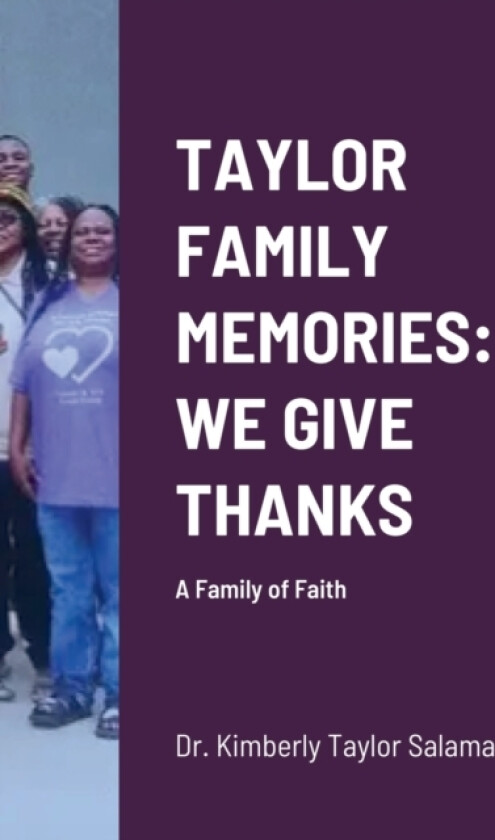 Taylor Family Memories av Dr Kimberly Taylor Salama (Hardcover)
