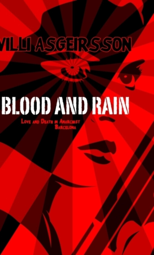 Blood and Rain av VILLI Asgeirsson (Hardcover)