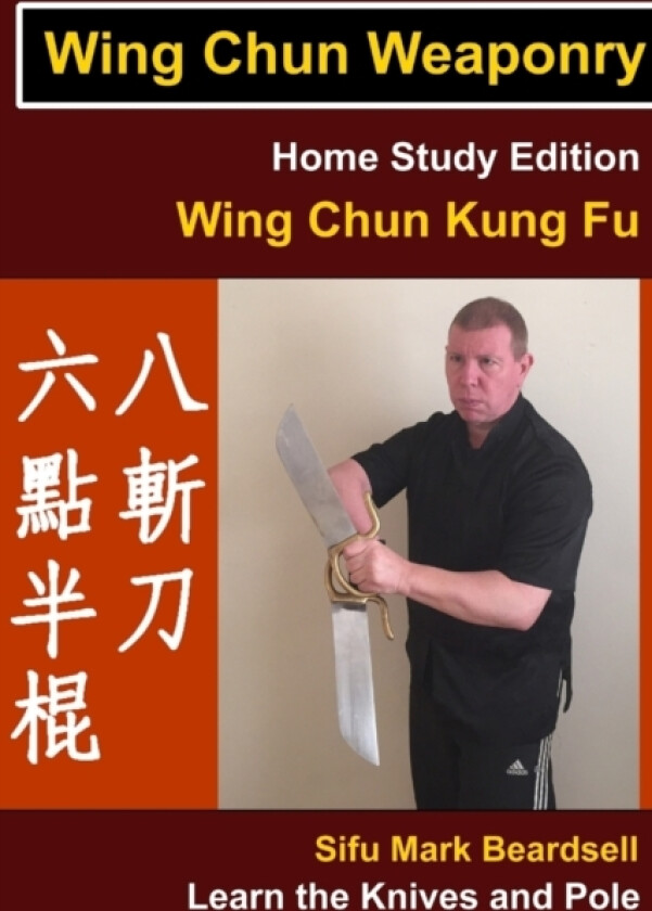 Wing Chun Weaponry av Mark Beardsell (Paperback)