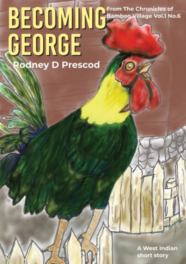 Becoming George av Rodney Prescod (Paperback)
