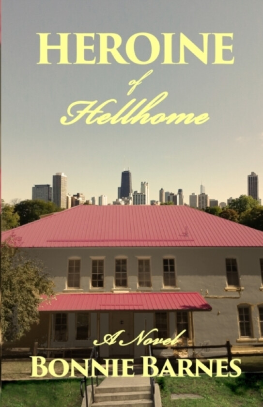 Heroine of Hellhome av Bonnie Barnes (Paperback)