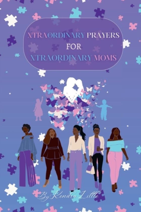 Xtraordinary Prayers For Xtraordinary Moms av Kendra Little (Paperback)