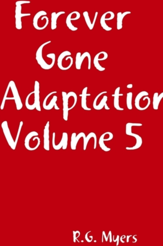 Forever Gone Adaptation Volume 5 av R G Myers (Paperback)