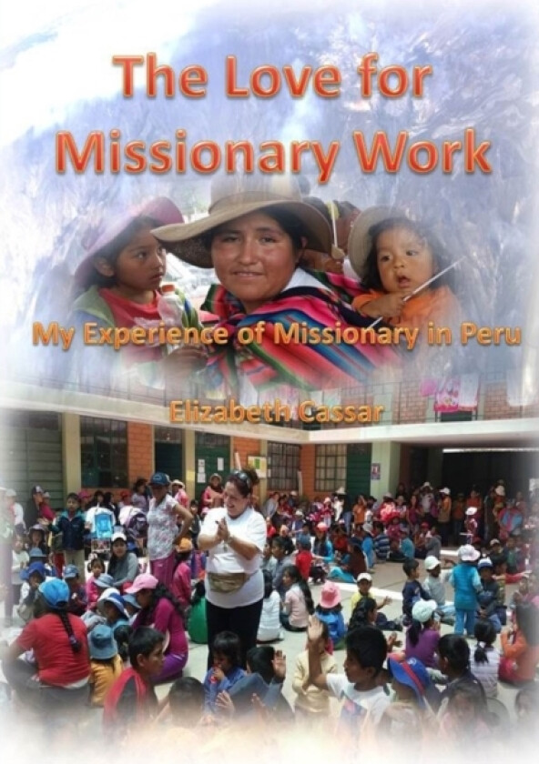 The Love for Missionary Work av Elizabeth Cassar (Paperback)