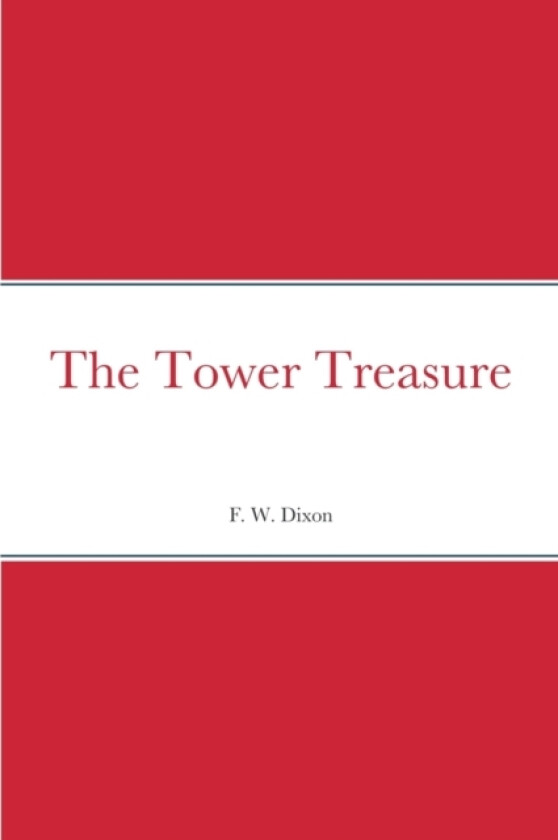 The Tower Treasure av F W Dixon (Paperback)