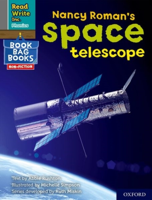 Read Write Inc. Phonics: Nancy Roman's space telescope (Grey Set 7 NF Book Bag Book 3) av Abbie Rushton (Paperback)