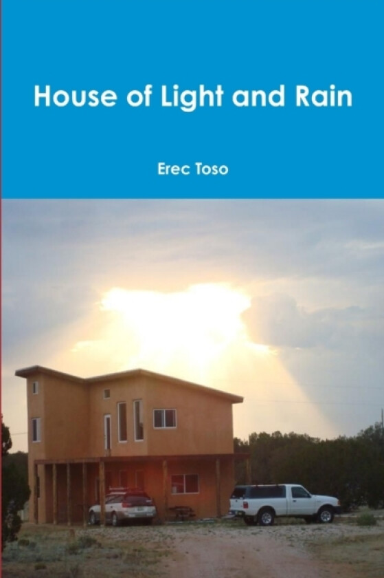 House of Light and Rain av Erec Toso (Paperback)