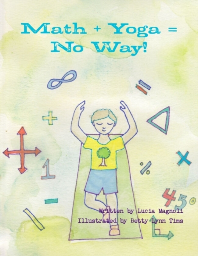 Math + Yoga = No Way! av Lucia Magnoli (Paperback)