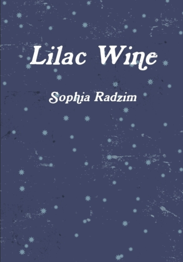 Lilac Wine av Sophia Radzim (Paperback)
