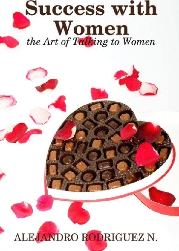 Success with Women av Alejandro Rodriguez Navarrete (Paperback)