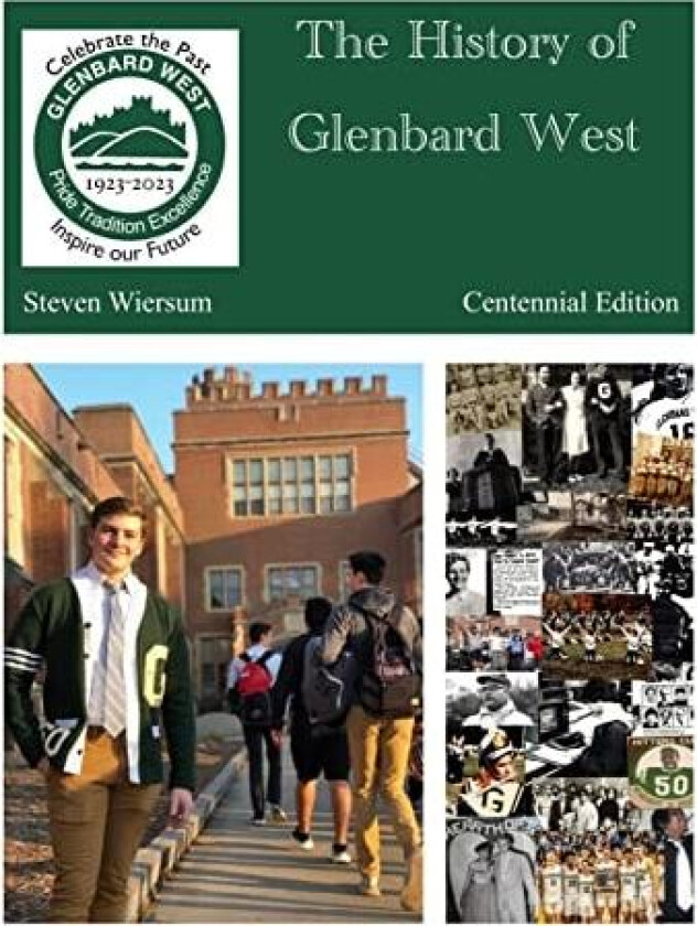 The History of Glenbard West High School av Wiersum, Steven (Hardcover)