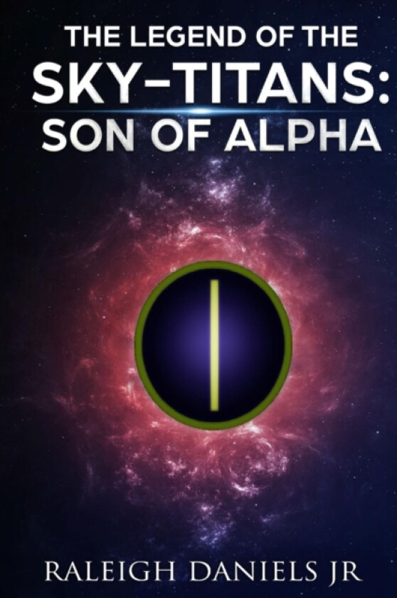 The Legend of the Sky-Titans av Raleigh Jr Daniels (Paperback)