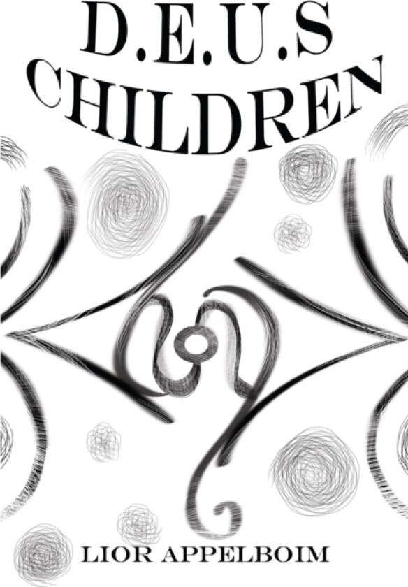 D.E.U.S Children av Lior Appelboim (Paperback)