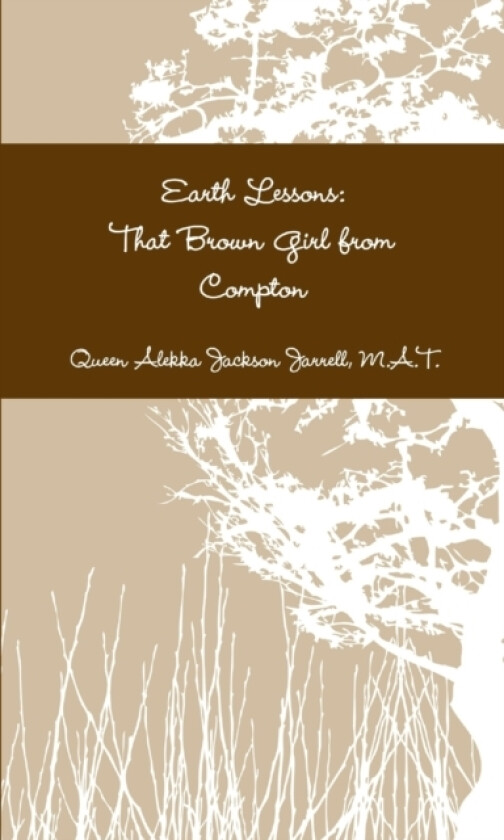 Earth Lessons av Queen Alekka Jackson Jarrell (Paperback)