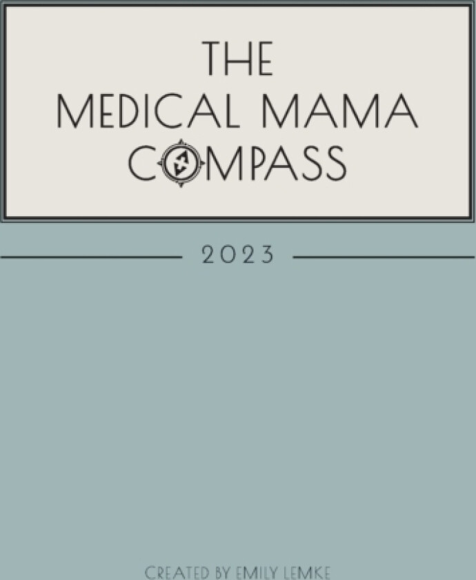 The Medical Mama Compass av Emily Lemke (Paperback)