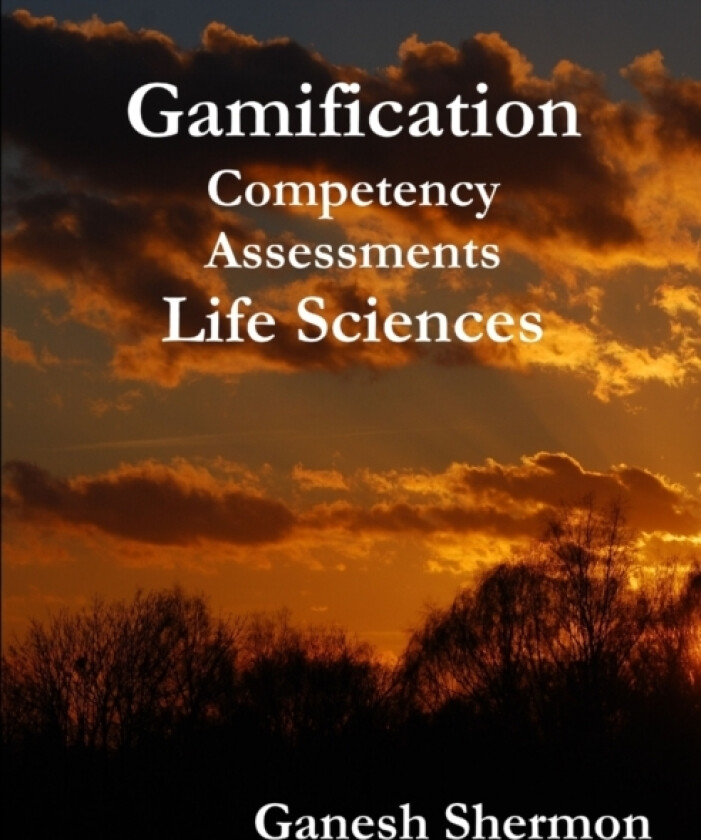 Gamification Competency Assessments - Life Sciences av Ganesh Shermon (Paperback)