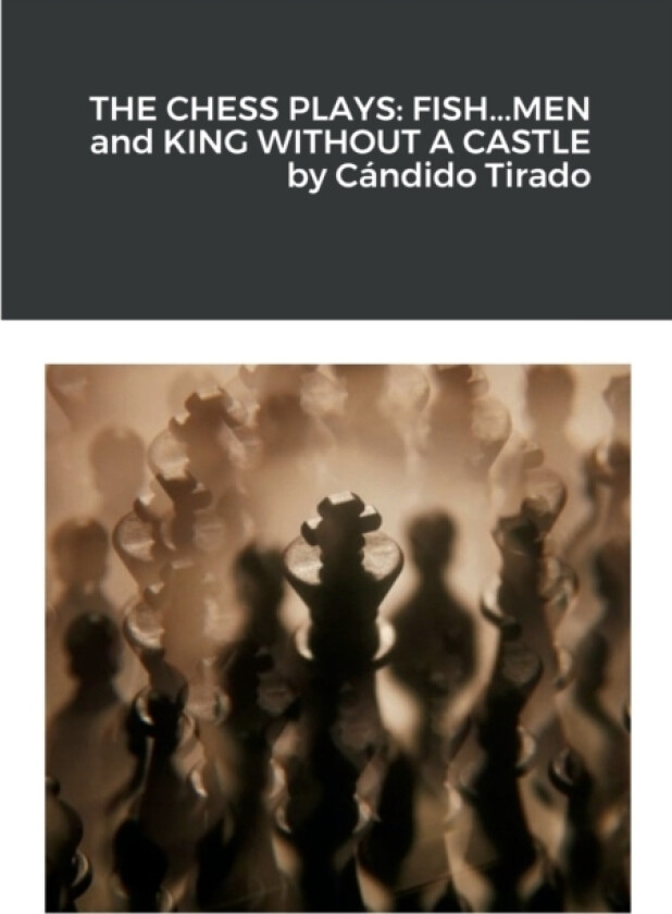 The Chess Plays av Candido Tirado (Paperback)