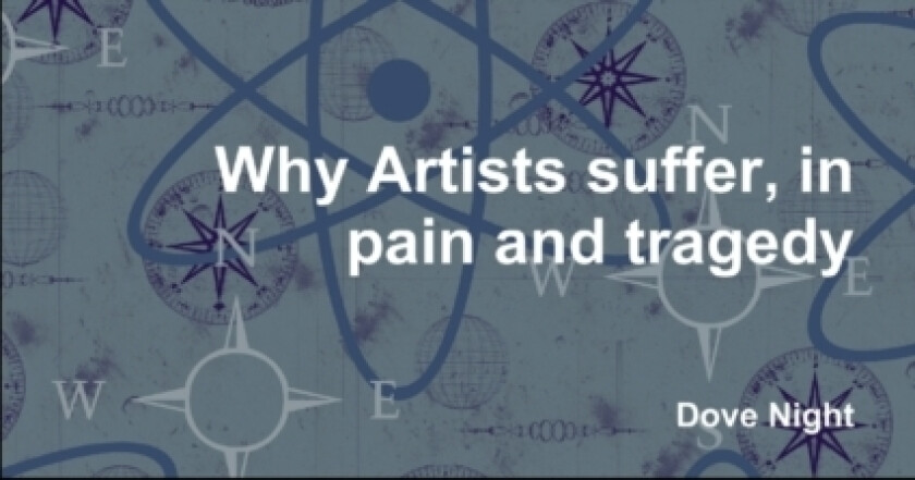 Why Artists suffer, in pain and tragedy av Dove Night (Paperback)