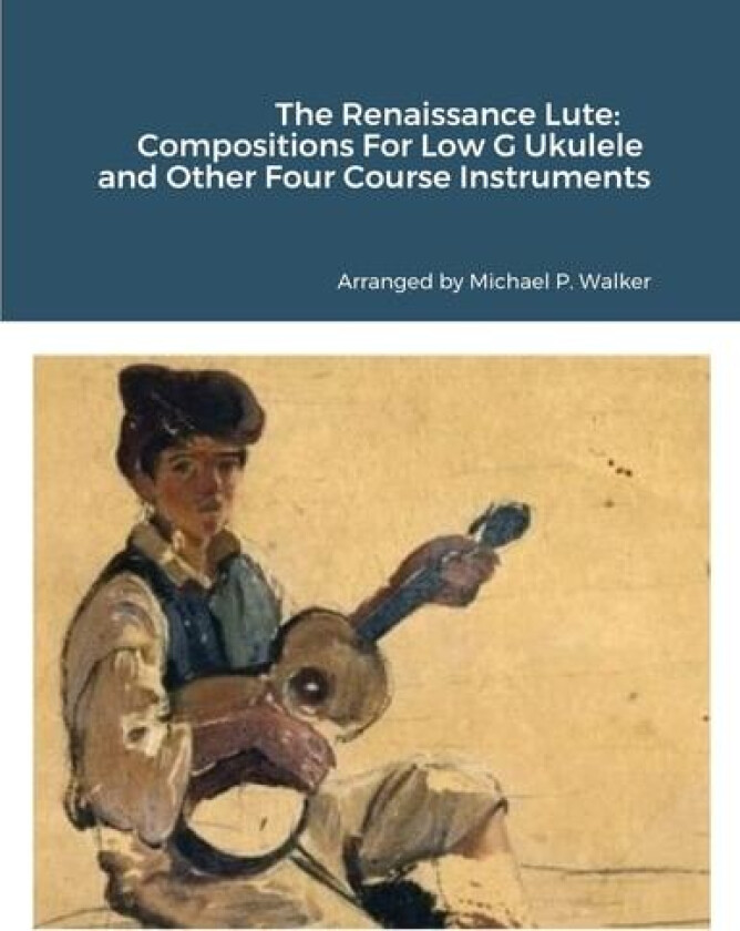 The Renaissance Lute av Michael Walker (Paperback)