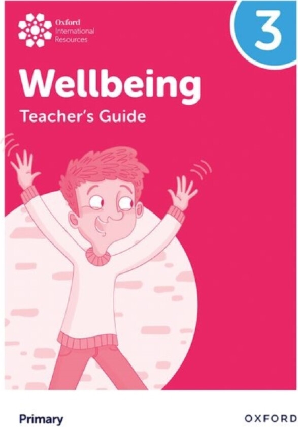 Oxford International Wellbeing: Teacher's Guide 3 av Adrian Bethune, Louise Aukland (Paperback)