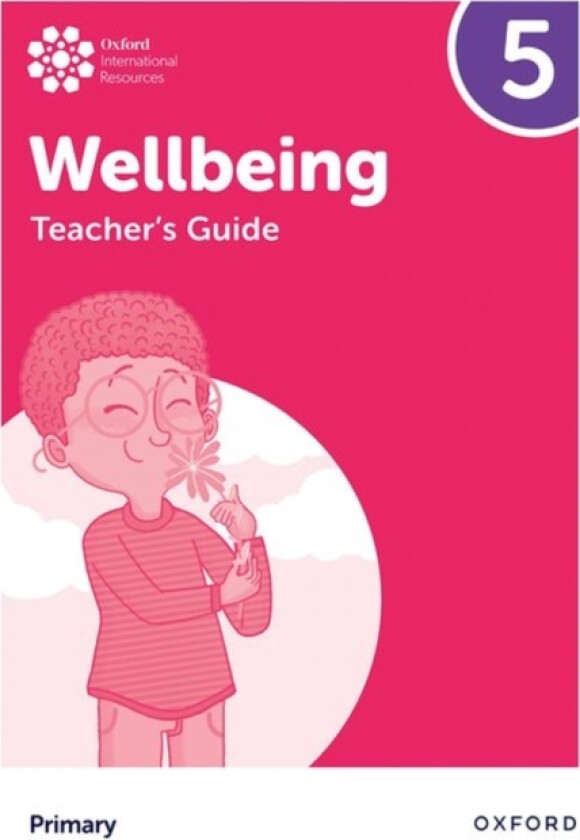 Oxford International Wellbeing: Teacher's Guide 5 av Adrian Bethune, Louise Aukland (Paperback)