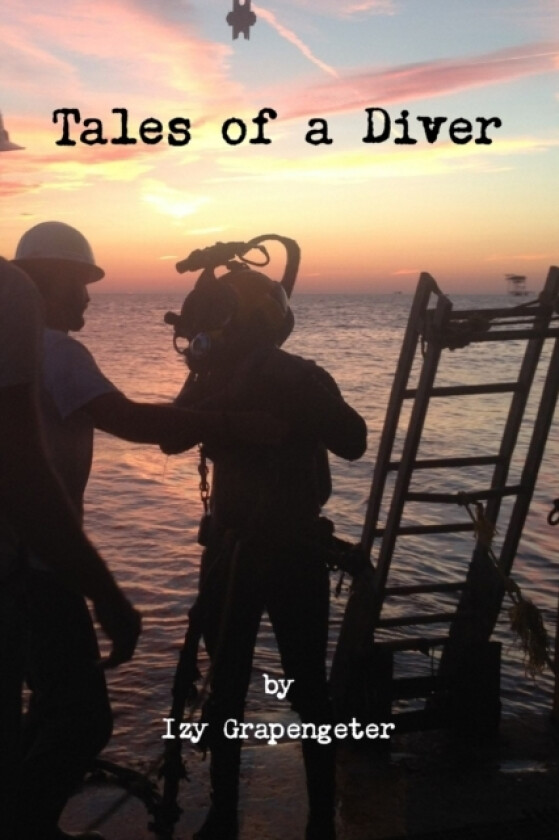 Tales of a Diver av Izy Grapengeter (Paperback)