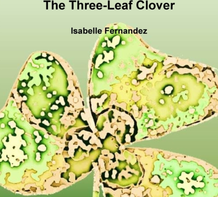 The Three-Leaf Clover av Isabelle Fernandez (Paperback)