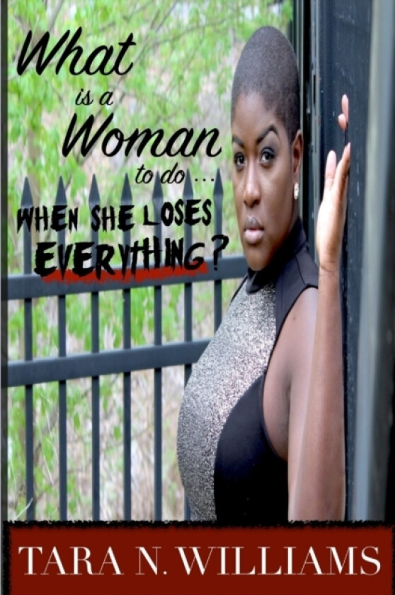 What is A Woman to Do When She Loses Everything? av Tara N. Williams (Paperback)