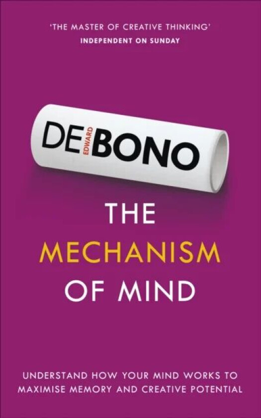 The Mechanism of Mind av Edward de Bono