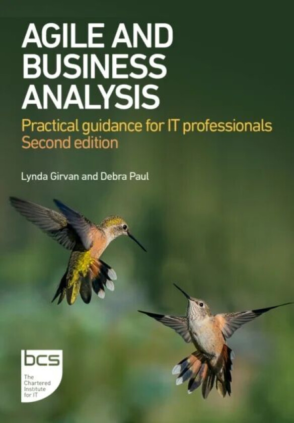 Agile and Business Analysis av Lynda Girvan, Debra Paul