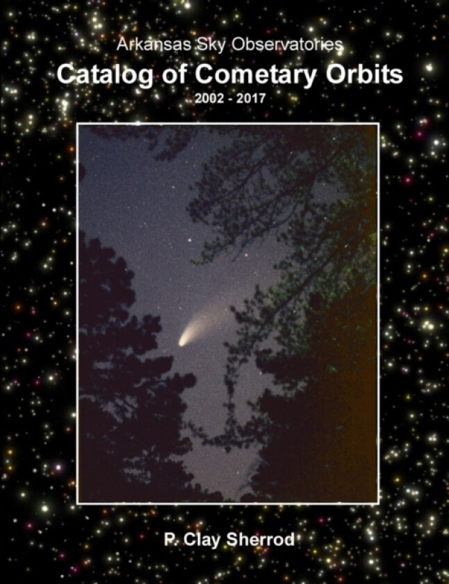 Catalog of Cometary Orbits av Clay Sherrod (Paperback)