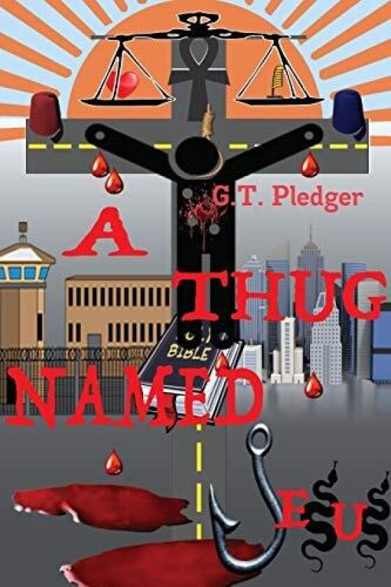 A Thug Named Jesus av G T Pledger (Paperback)