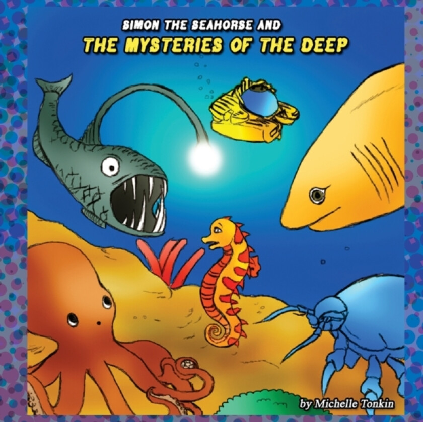 Simon the Seahorse and the Mysteries of the Deep av Michelle Tonkin (Paperback)
