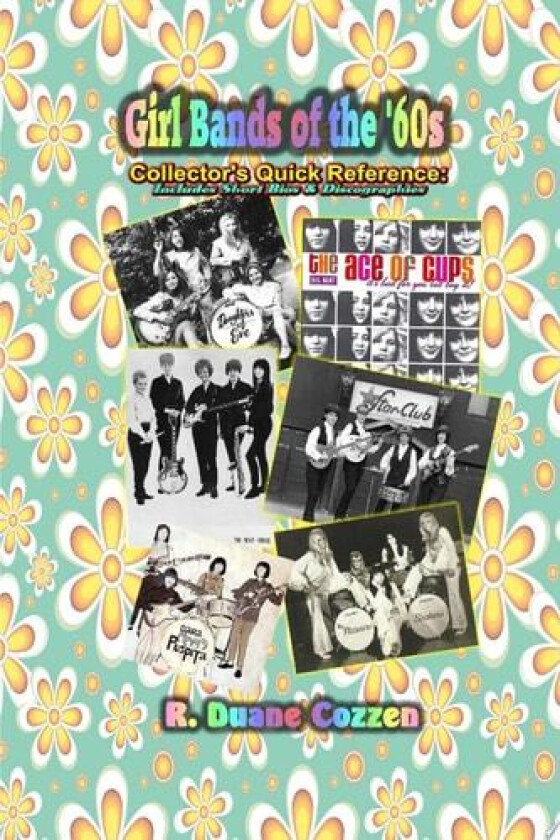 Girl Bands of the '60s av Raymond Cozzen (Paperback)