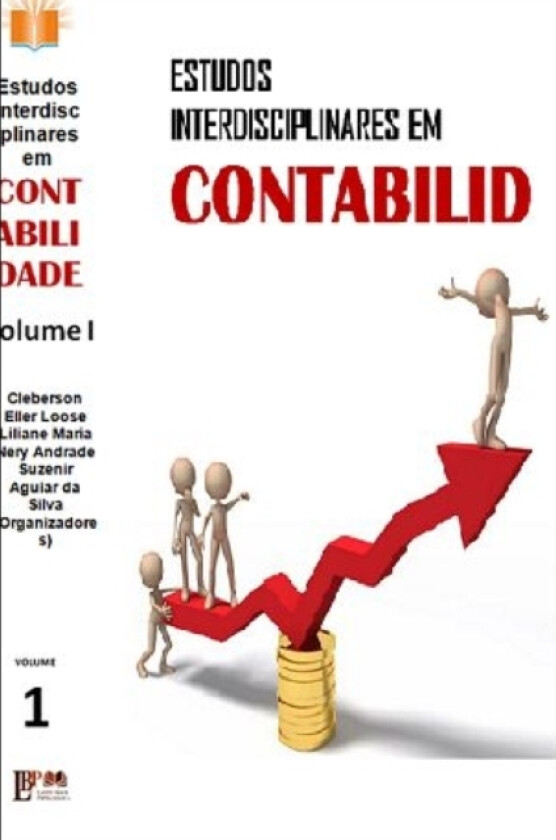 ESTUDOS INTERDISCIPLINARES EM CONTABILIDADE Volume I av Cleberson Eller Loose, Liliane Maria Nery Andrade, Suzenir Aguiar Da Silva Sato (Paperback)
