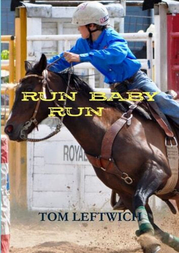 Run Baby Run av Tom Leftwich (Paperback)