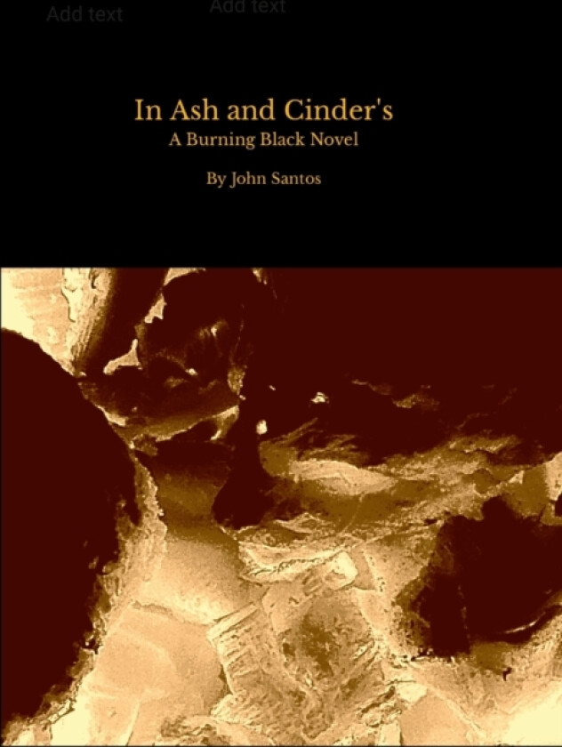 In Ash and Cinder's av John Santos (Paperback)