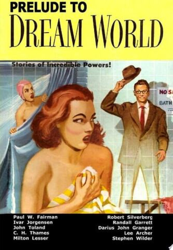 Prelude to Dream World av Paul W. Fairman, Robert Silverberg, Milton Lesser (Paperback)
