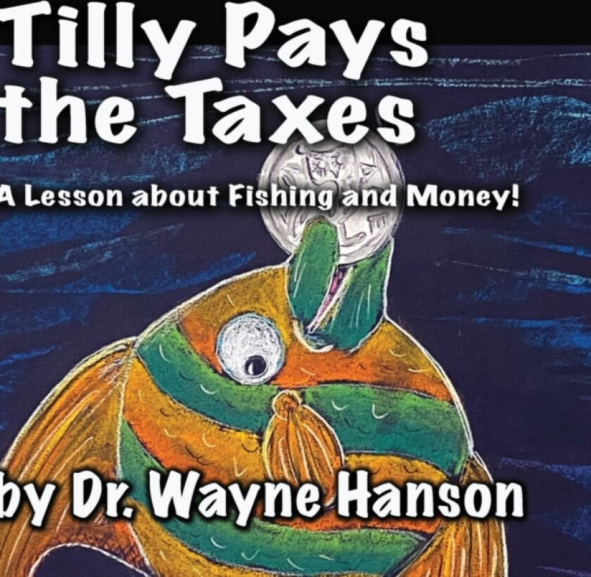 Tilly Pays the Taxes av Wayne Hanson (Hardcover)