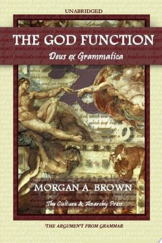 The God Function: Deus Ex Grammatica av Morgan A. Brown (Paperback)