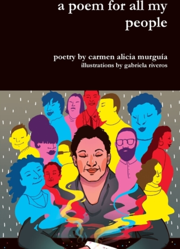 A poem for all my people av Carmen Alicia Murguia, Illustrations Gabriela Riveros (Paperback)
