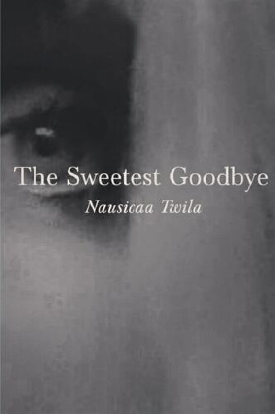 The Sweetest Goodbye av Nausicaa Twila (Paperback)