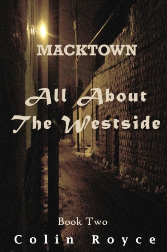 All About The Westside av Colin Royce (Paperback)