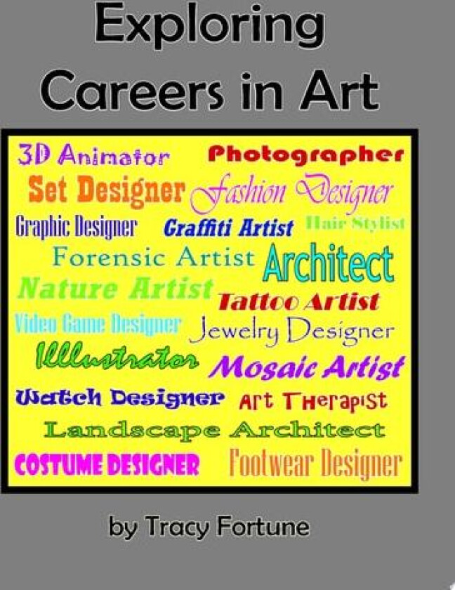 Exploring Careers in Art av Tracy Fortune (Paperback)