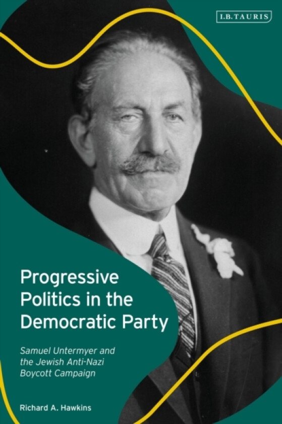 Progressive Politics in the Democratic Party av Richard A. Hawkins (Paperback)