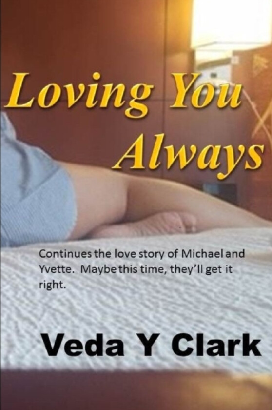 Loving You Always av Veda Y Clark (Paperback)