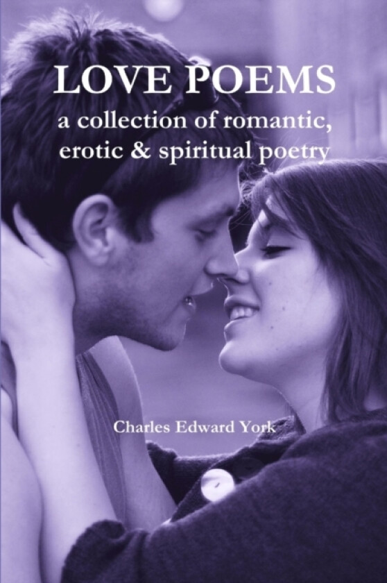 Love Poems av Charles Edward York (Paperback)