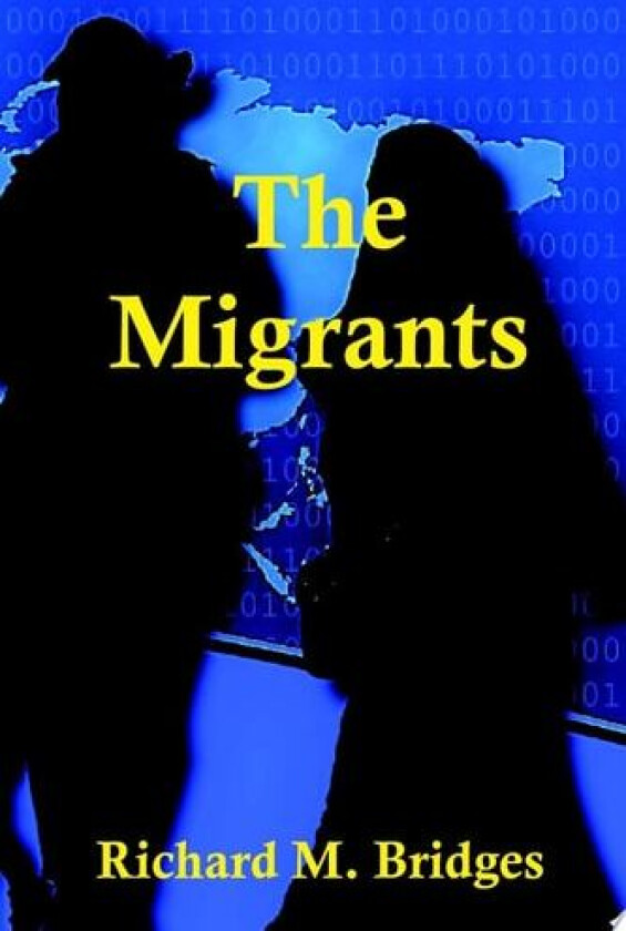 The Migrants av Richard M. Bridges (Paperback)